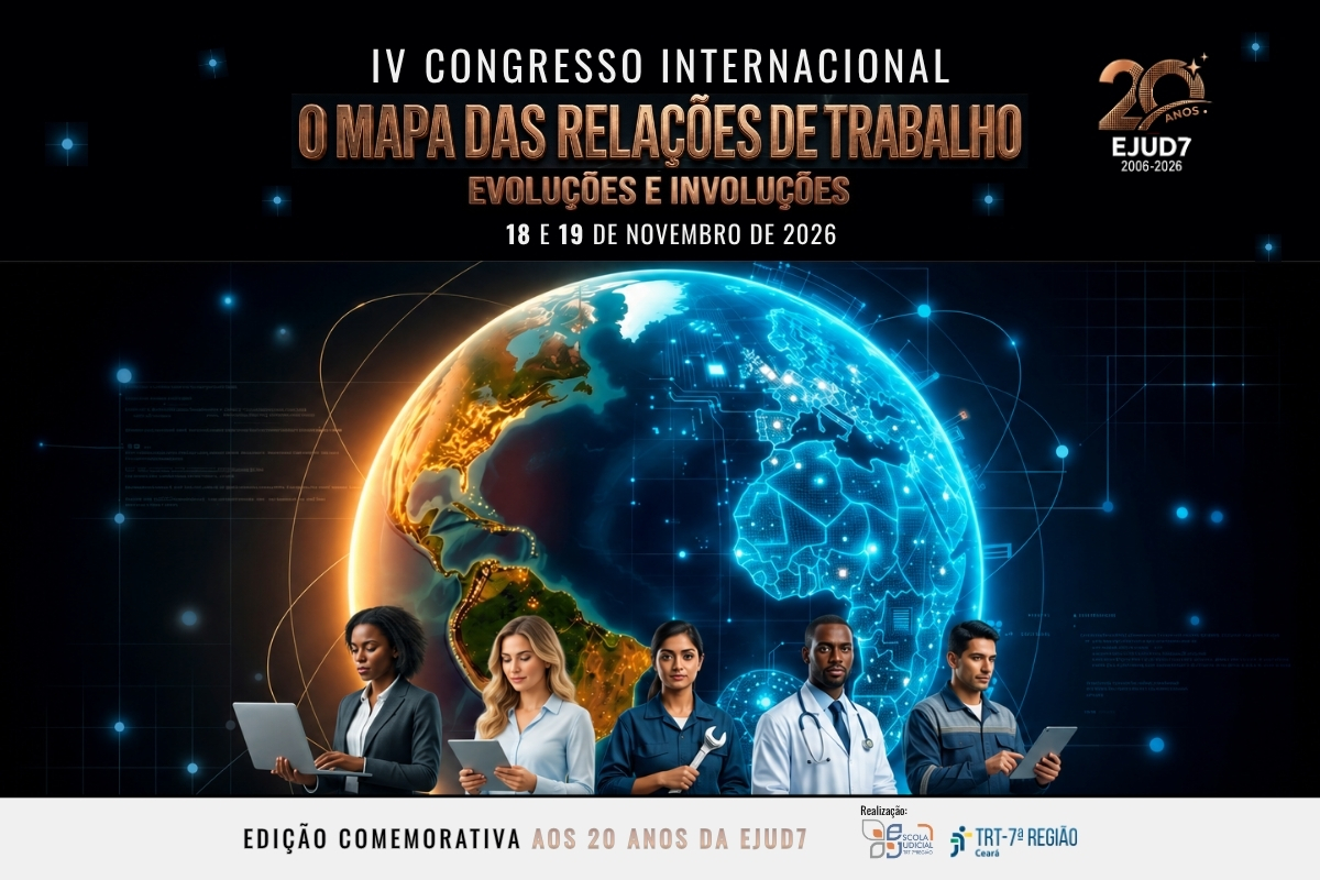 TRT-CE promove IV Congresso Internacional de Direito do Trabalho em novembro